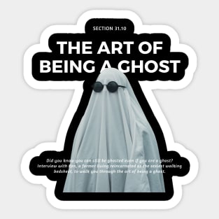 The Art of Being A Ghost Sticker